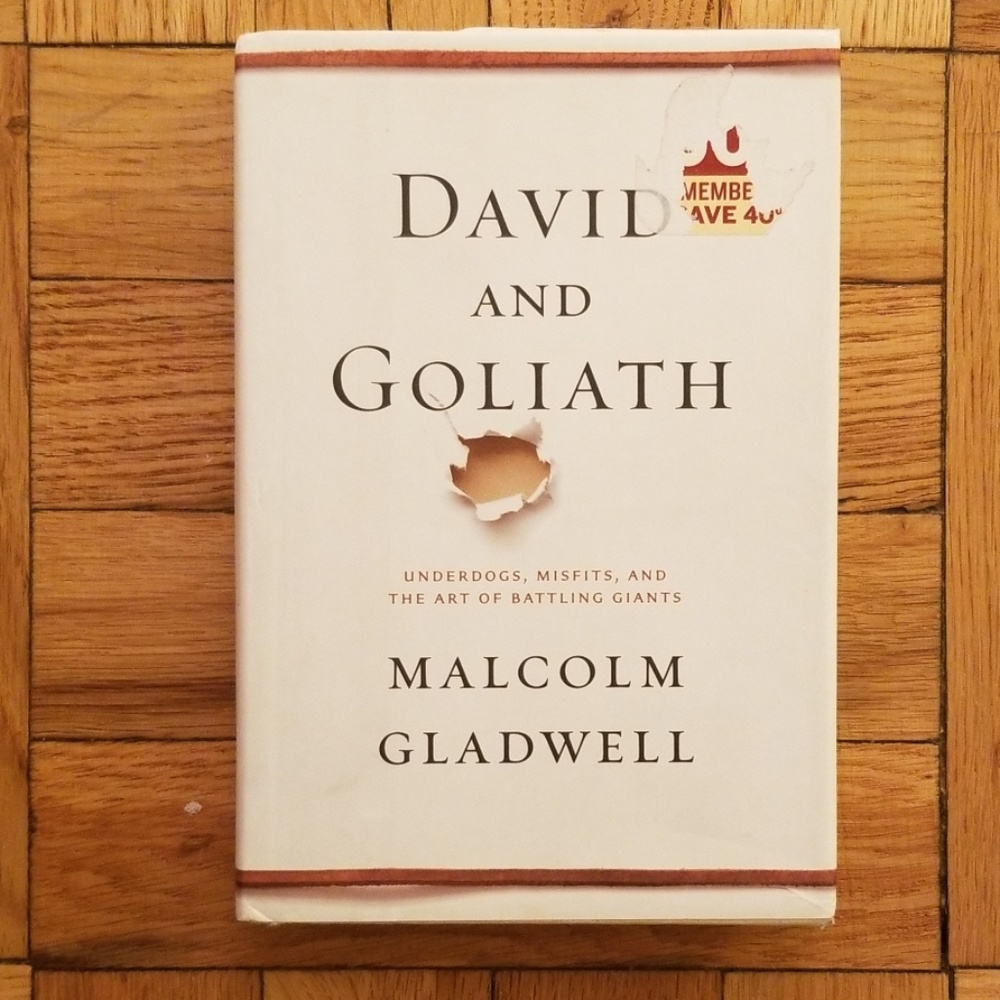 David and Goliath by Malcolm Gladwell